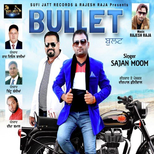 Bullet - Sajan Moom