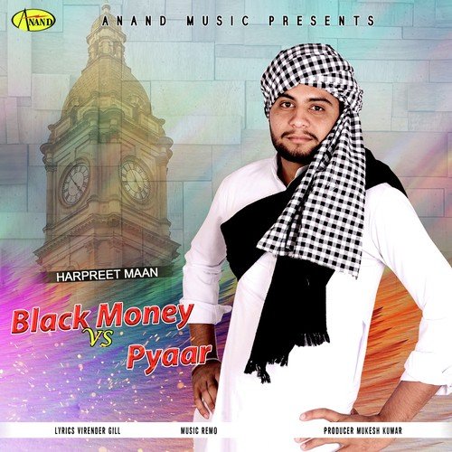 Black Money Vs Pyaar - Harpreet Maan
