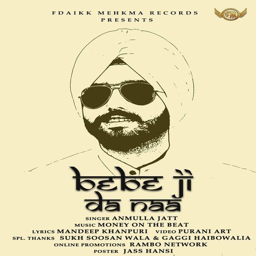 Bebe Ji Da Naa - Anmulla Jatt