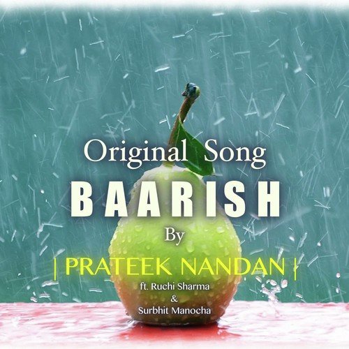 Baarish - Prateek Nandan, Surbhit Manocha