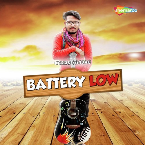 Battery Low - Karan Sandhu