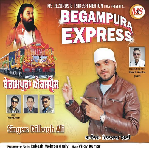 Begampura Express - Dilbagh Ali, Dilbagh Ali