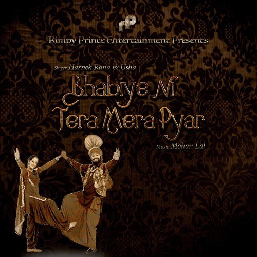 Bhabiye Ni Tera Mera Pyar - Harnek Rana, Singer Usha