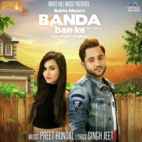 Banda Ban Ke - Pardeep Sohi