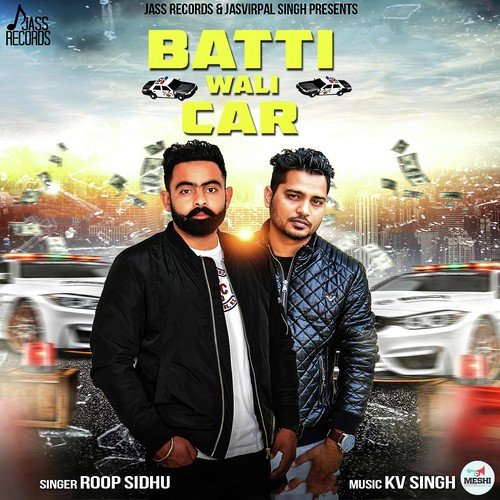 Batti Wali Car - Roop Sidhu