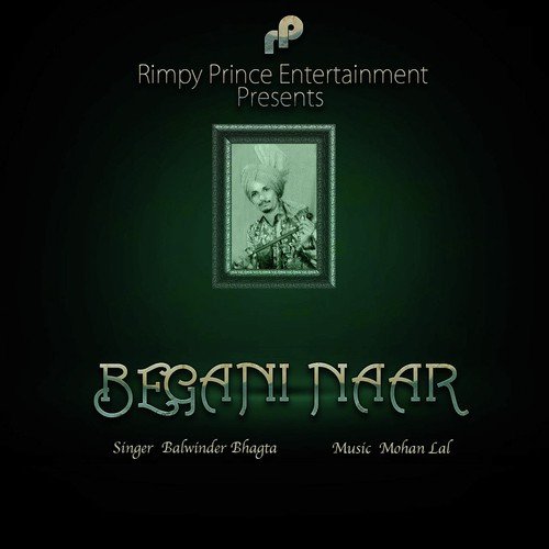 Begani Naar - Balwinder Bhagta