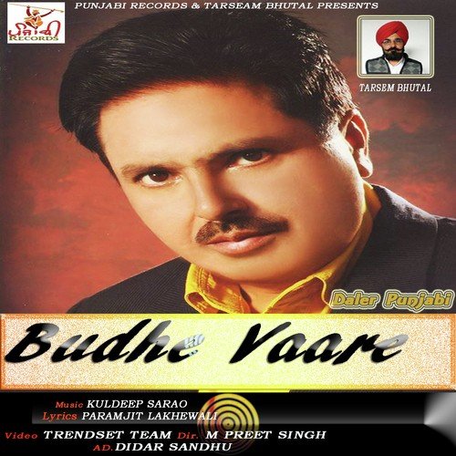 Budhe Vaare - Daler Punjabi