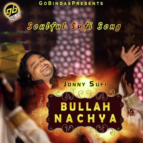 Bullah Nachya - Jonny Sufi