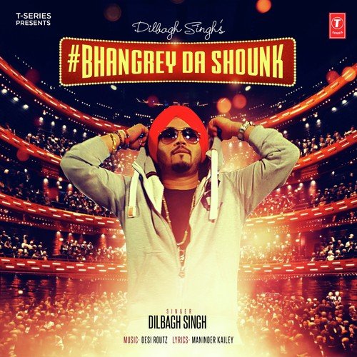 Bhangrey Da Shounk - Dilbagh Singh