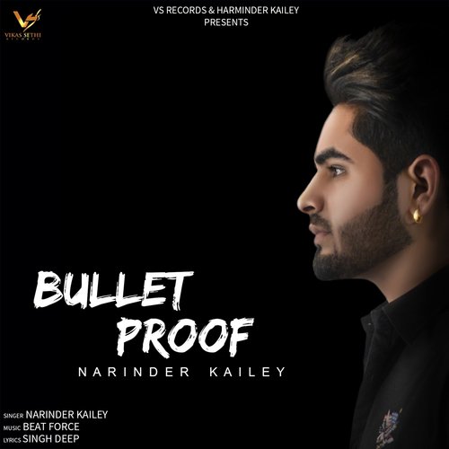 Bullet Proof - Narinder Kailey