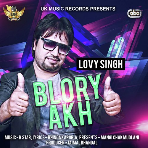 Blory Akh - Lovy Singh with B Star
