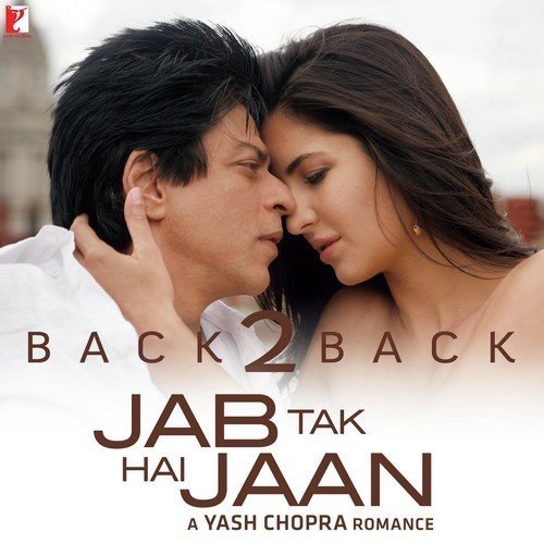Back2Back   Jab Tak Hai Jaan - A.R. Rahman