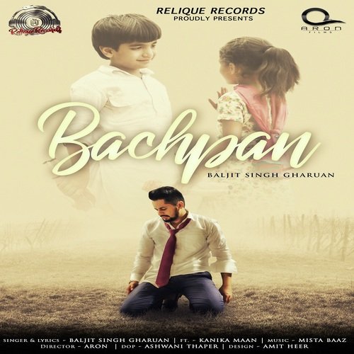 Bachpan - Baljit Singh Gharuan