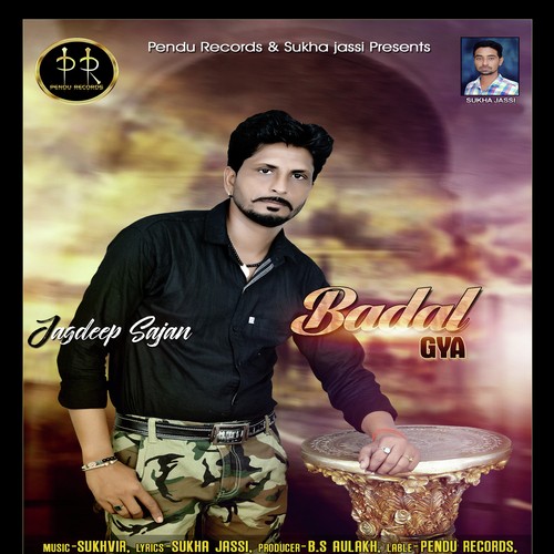 Badal Gya - Jagdeep Sajan