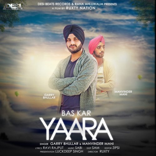 Bas Kar Yaara - Garry Bhullar, Mavinder Mani