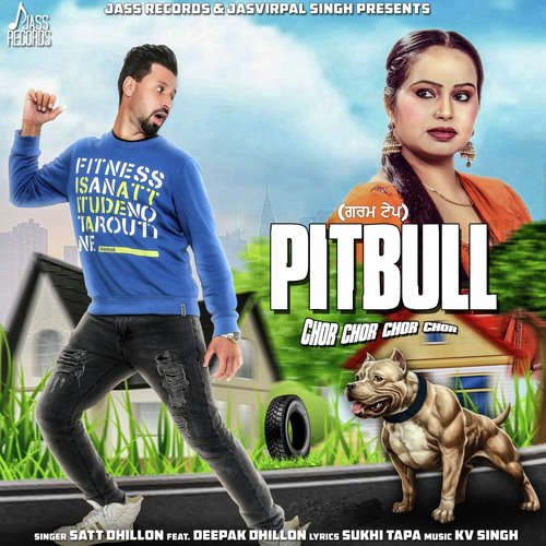 Pitbull - Jatinder Dhiman, Deepak Dhillon
