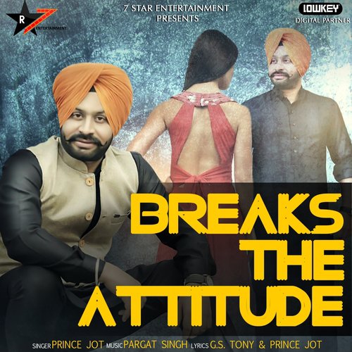 Breaks The Attitude - Prince Jot