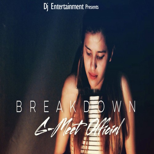 Breakdown - G Meet