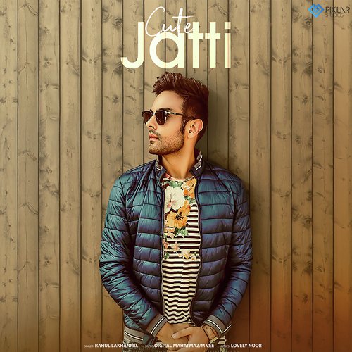 Cute Jatti - Mahi Dhaliwal