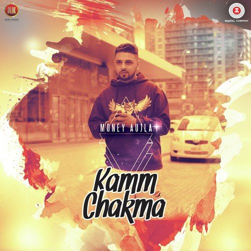 Kamm Chakma - Money Aujla