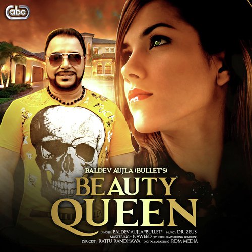 Beauty Queen - Baldev Aujla Bullet amp Dr. Zeus