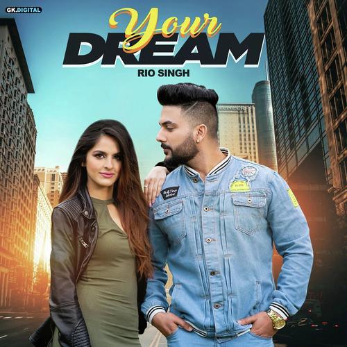 Your Dream - Gursanj Sidhu