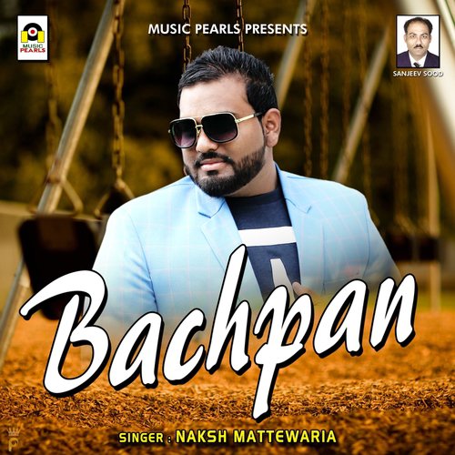 Bachpan - Naksh Mattewaria