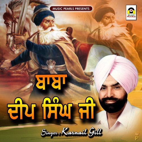 Baba Deep Singh Ji - Karnail Gill