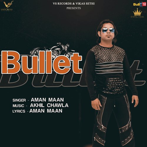 Bullet - Aman Maan