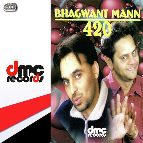 Bhagwant Mann 420 Pt.1 - Bhagwant Maan amp Jagtar Jaggi