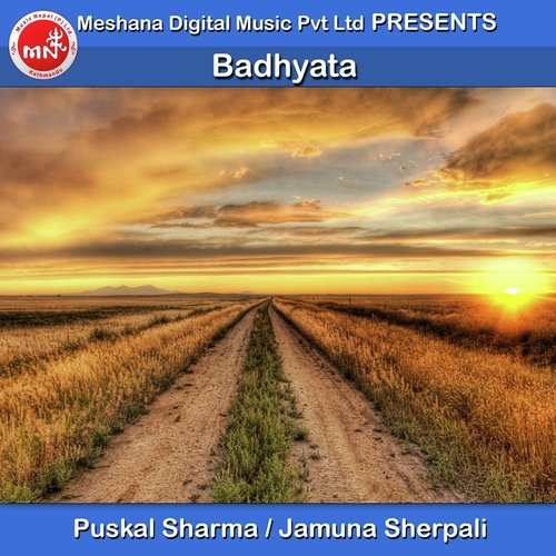 Badhyata - Puskal Sharma, Jamuna Sherpali