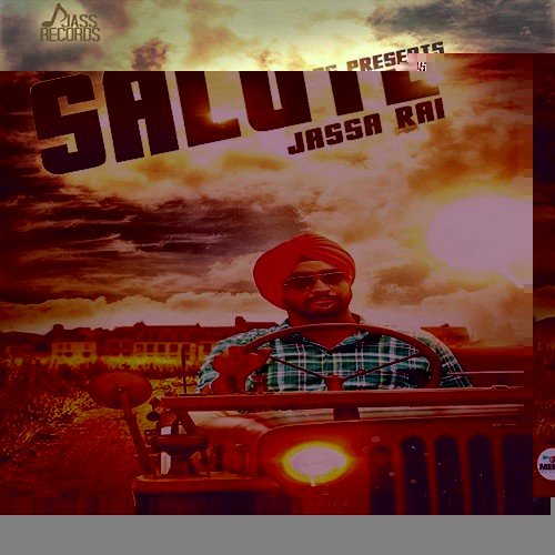 Salute (Feat. Jugraj Rainkh) - Karan Aujla