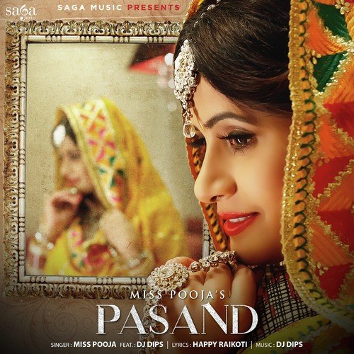 Pasand (feat. DJ Dips) - Miss Pooja