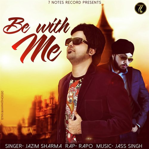 Be With Me (feat. Rapo) - Jazim Sharma, Rapo