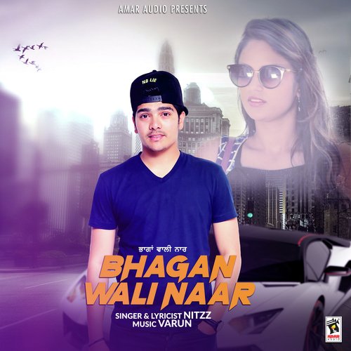 Bhagan Wali Naar - Nitzz