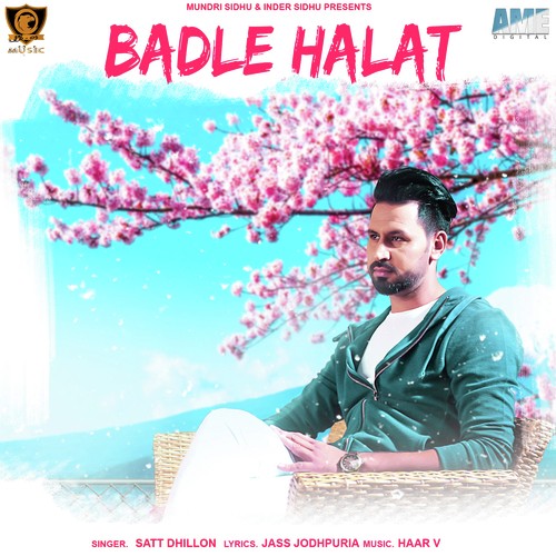 Badle Halat - Satt Dhillon