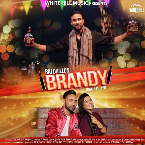 Brandy - Raj Dhillon, Prit