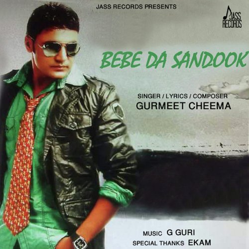 Bebe Da Sandook - Gurmeet Cheema