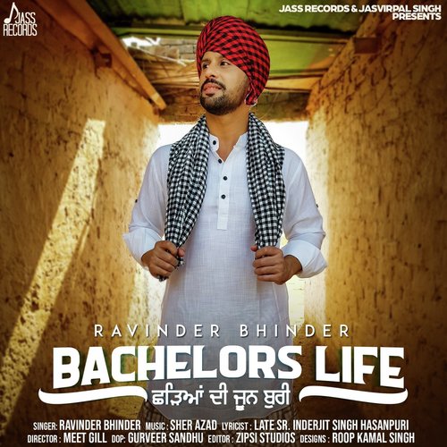 Bachelors Life Chhadeyaan Di Joon Buri - Ravinder Bhinder