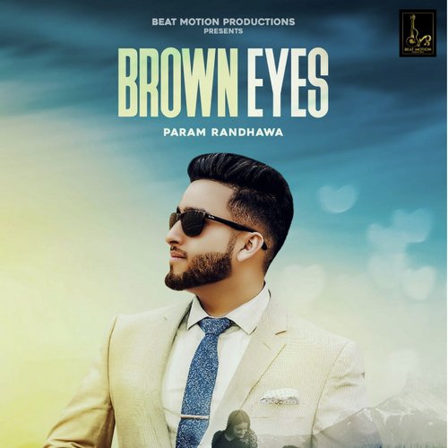 Brown Eyes - Param Randhawa