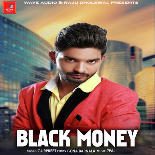 Black Money - Gurpreet