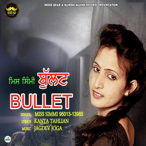Bullet - Miss Simmi