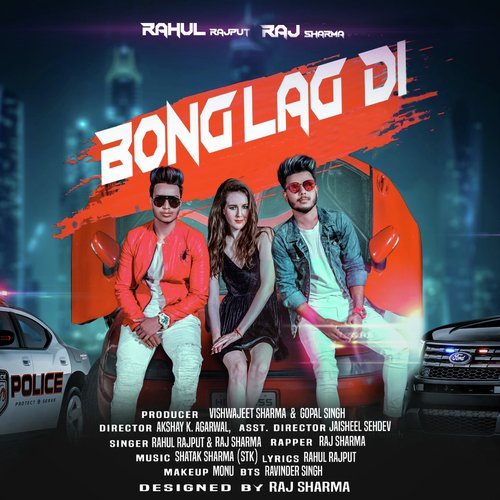 Bong Lag Di - Rahul Rajput, Raj Sharma