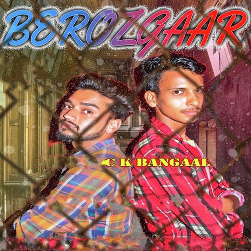 Berozgaar - Ck bangaal