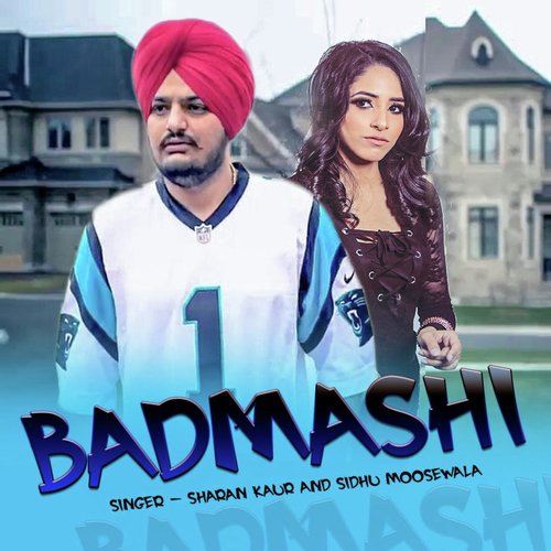 Badmashi - Sharan Kaur, Sidhu Moose Wala