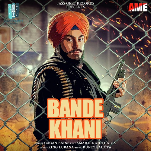 Bande Khani - Gagan Bains, Amar Khalsa
