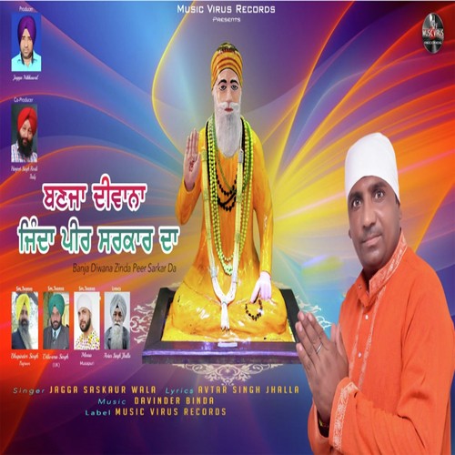 Bannja Diwana Zinda Peer Sarkar Da - Jagga Saskaur Wala