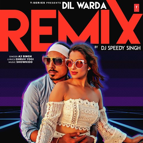 Dil Warda Remix - ShowKidd, Vicky