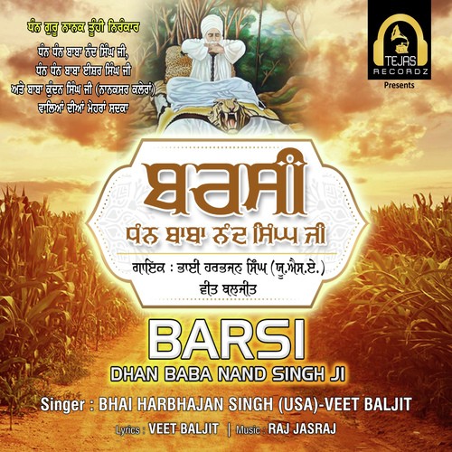 Dhan Baba Nand Singh Ji - Bhai Harbhajan Singh USA, Veet Baljit