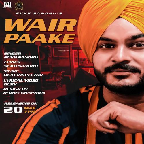 Wair Paake - Sukh Sandhu